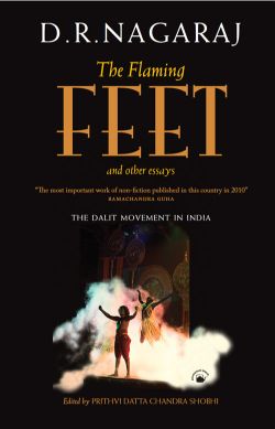 Orient The Flaming Feet and Other Essays: The Dalit Movement in India